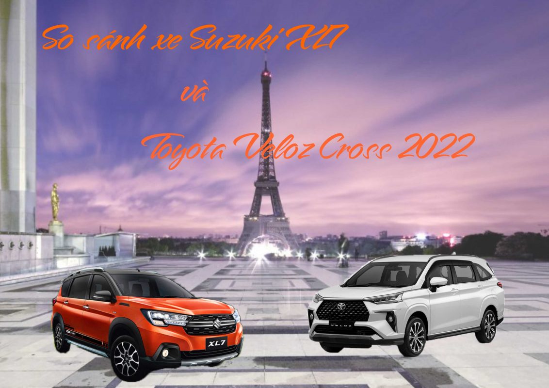Suzuki XL7 2022 và Toyota Veloz 2022